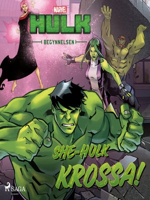 cover image of Hulken--Begynnelsen--She-Hulk KROSSA!